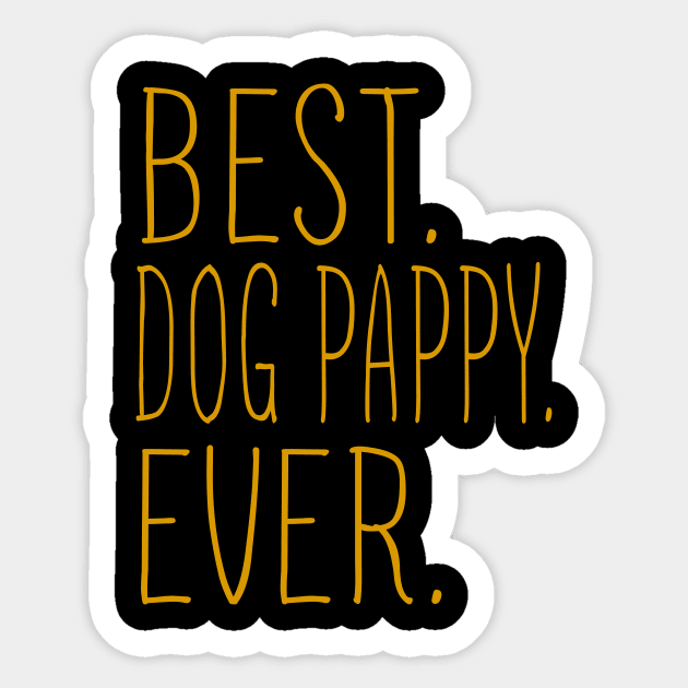 Best Dog Pappy Ever Cool Sticker by Flavie Kertzmann